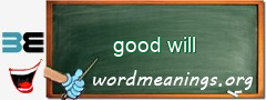 WordMeaning blackboard for good will